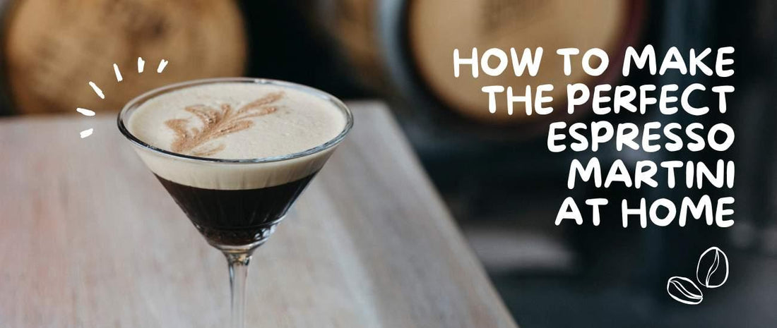 How to Make the Perfect Espresso Martini at Home